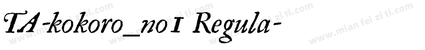 TA-kokoro_no1 Regula字体转换